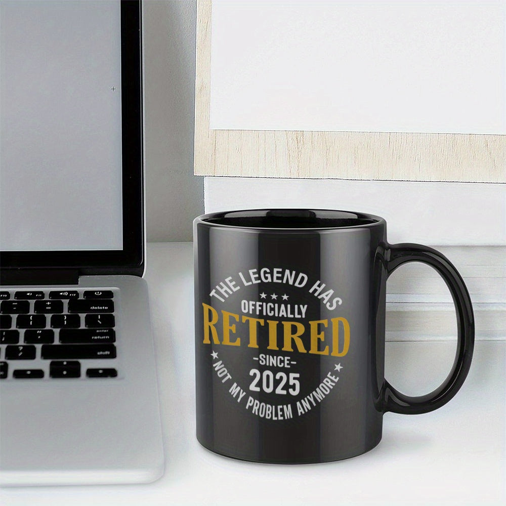 1pc Funny Retirement Mug - "Officially Retired Since 2025" Novelty Cup, Black Ceramic Coffee Cup with Golden Text, Microwave Safe - Retirement Party Gifts for Teachers, Postal Workers, Coworkers - Ceramic Cup, Teacher Appreci