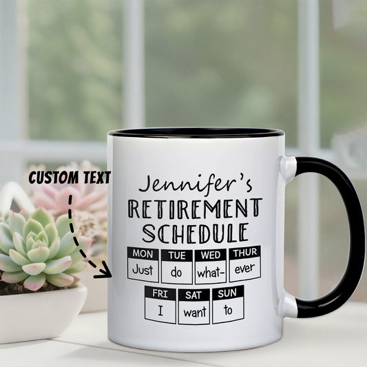 1pc Funny Retirement Mug with Personalized Name & Schedule - Ceramic Coffee Cup with Retirement Gift Idea, Retirement Party Favor for Women/Men, Grandma, Grandpa
