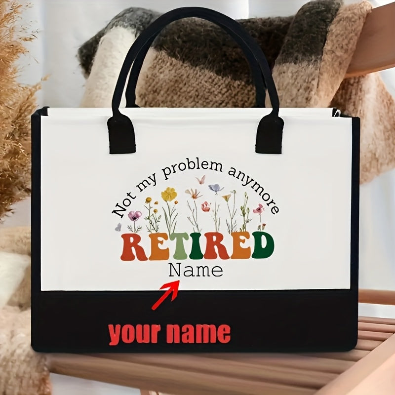 1pc Personalized Retired Not My Problem Anymore Tote Bag - Custom Name/Text, Large Open-Top Beach Bag with Floral design, Durable Polyester Gift for Women, Retirement, Birthday, Farewell - Funny Retirement Present for Coworke