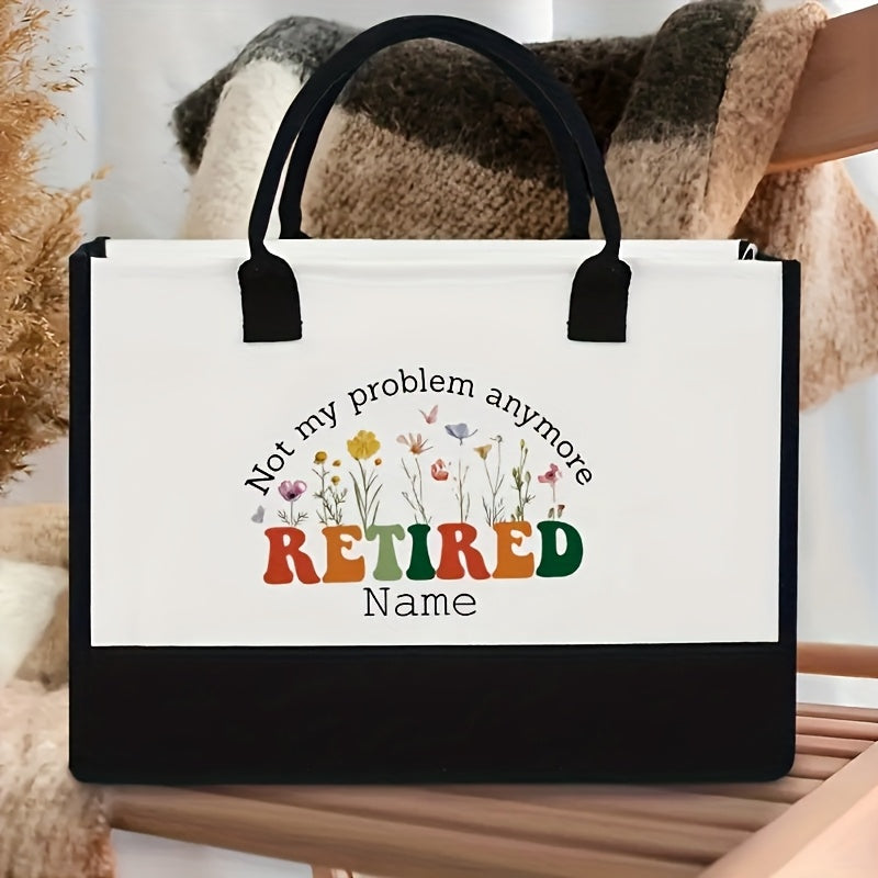 1pc Personalized Retired Not My Problem Anymore Tote Bag - Custom Name/Text, Large Open-Top Beach Bag with Floral design, Durable Polyester Gift for Women, Retirement, Birthday, Farewell - Funny Retirement Present for Coworke