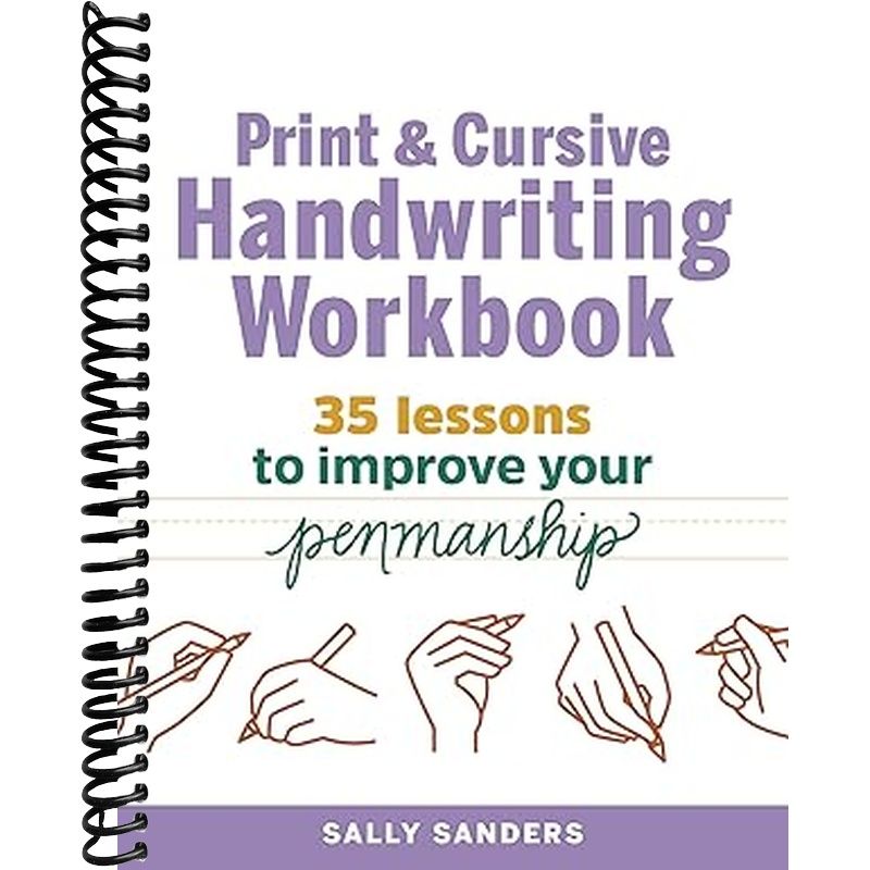 Print and Cursive Handwriting Workbook: 35 Lessons to Improve Your Penmanship