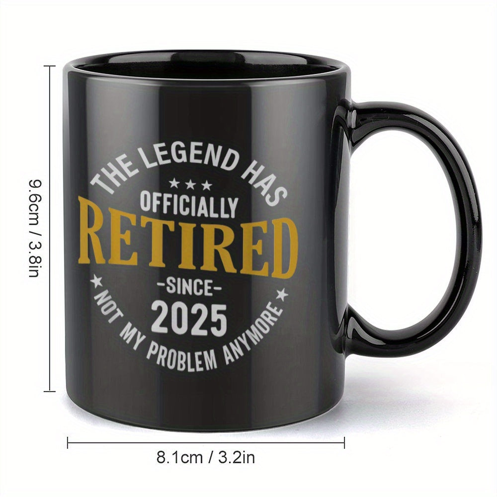 1pc Funny Retirement Mug - "Officially Retired Since 2025" Novelty Cup, Black Ceramic Coffee Cup with Golden Text, Microwave Safe - Retirement Party Gifts for Teachers, Postal Workers, Coworkers - Ceramic Cup, Teacher Appreci