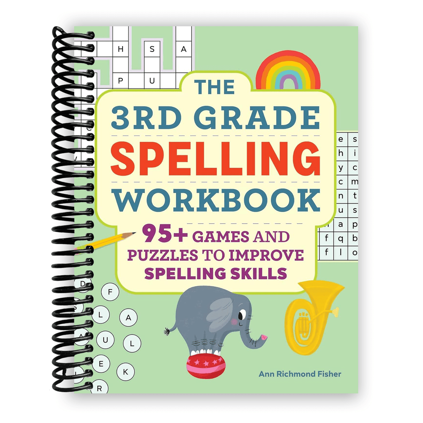 The 3rd Grade Spelling Workbook: 95+ Games and Puzzles to Improve Spelling Skills (Spiral Bound)